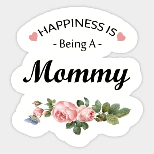 Happiness is being a mommy Sticker